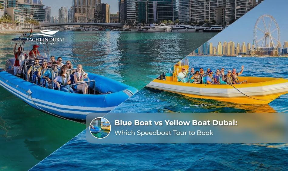 Blue Boat vs Yellow Boat Dubai tour comparison.