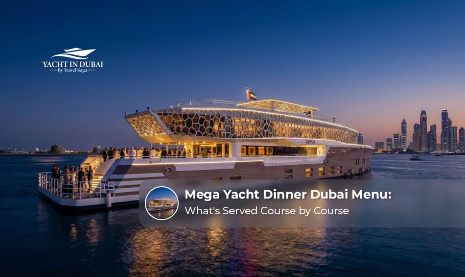 Mega yacht dinner Dubai menu served course by course
